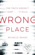 Kniha: Wrong Place (Michelle Davies). Pan Books, 2017