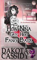 Kniha: How Nina Got Her Fang Back (Dakota Cassidy). Independently Published, 2018