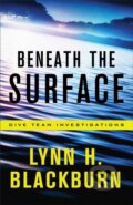 Kniha: Beneath the Surface (Lynn H. Blackburn). , 2018