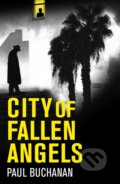 Kniha: City of Fallen Angels (Paul Buchanan). Legend Press Ltd, 2020