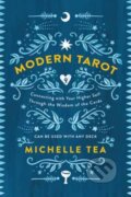 Kniha: Modern Tarot (Michelle Tea). , 2017