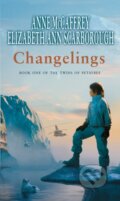 Kniha: Changelings (Anne McCaffrey a Elizabeth Ann Scarborough). Corgi Books, 2017