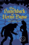 Kniha: The Hunchback of Notre-Dame (Victor Hugo). Arcturus, 2020