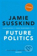 Kniha: Future Politics (Jamie Susskind). Oxford University Press, 2020