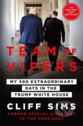 Kniha: Team of Vipers (Cliff Sims). Thomas Dunne Books, 2019