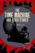 Kniha: The Time Machine & Other Stories (H. G. Wells). Arcturus, 2018