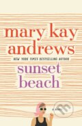 Kniha: Sunset Beach (Mary Kay Andrews). St. Martins Griffin, 2020
