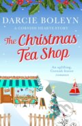 Kniha: The Christmas Tea Shop (Darcie Boleyn). Canelo, 2020