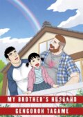 Kniha: My Brother's Husband: Volume II (Gengoroh Tagame). , 2018
