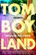 Kniha: Tomboyland (Melissa Faliveno). Lake Union Publishing, 2020