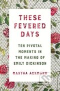 Kniha: These Fevered Days, 2020