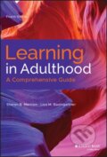 Kniha: Learning in Adulthood (Lisa M. Baumgartner a Sharan B. Merriam). Jossey Bass, 2020