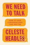 Kniha: We Need To Talk (Celeste Headlee). Piatkus, 2017