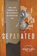 Kniha: Separated (William D. Lopez). Johns Hopkins University, 2019