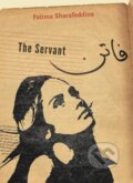 Kniha: The Servant (Fatima Sharafeddine). , 2017