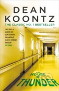 Kniha: The House of Thunder (Dean Koontz). Headline Book, 2017
