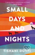 Kniha: Small Days and Nights (Tishani Doshi). Bloomsbury, 2020