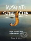 Kniha: Mosquito Supper Club (Melissa M. Martin). Artisan Division of Workman, 2020