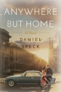 Kniha: Anywhere But Home (Daniel Speck). , 2020