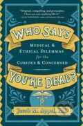 Kniha: Who Says You're Dead? (Jacob M. Appel). Algonquin Books, 2019