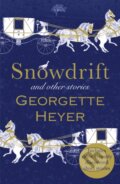 Kniha: Snowdrift and Other Stories (includes three new recently discovered short stories) (Georgette Heyer). Arrow Books, 2017