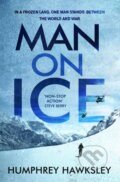 Kniha: Man on Ice (Humphrey Hawksley). Black Thorn, 2019