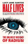 Kniha: Half Lives (Lucy Jane Santos). Icon Books, 2020