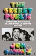 Kniha: The Secret Public (Jon Savage). Faber and Faber, 2024