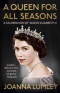 Kniha: A Queen for All Seasons (Joanna Lumley). Hodder Paperback, 2023