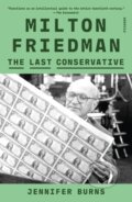 Kniha: Milton Friedman (Jennifer Burns). , 2024