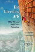 Kniha: The Liberating Arts (David Henreckson, Jessica Hooten Wilson a Jeffrey Bilbro). , 2023