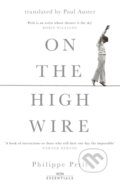Kniha: On the High Wire (Philippe Petit). Weidenfeld and Nicolson, 2022