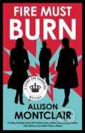 Kniha: Fire Must Burn (Allison Montclair). Severn House, 2026