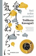 Kniha: Než srdce promluví (Toshikazu Kawaguchi). Kniha Zlín, 2026