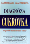 Diagnóza: Cukrovka - Jozef Michálek, Mária Štefáková, 2007