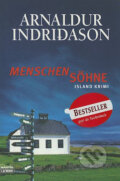 Kniha: Menschensöhne (Arnaldur Indridason). Bastei Lübbe, 2006