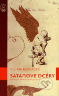 Satanove dcéry - Viliam Klimáček, 2007