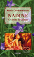 Nadine - nevinná svůdnice - Marie Cordonnierová, Moba, 2006