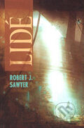 Lidé - Robert J. Sawyer, 2007
