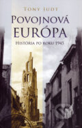 Povojnová Európa - Tony Judt, 2007