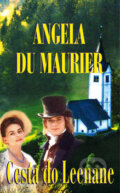 Kniha: Cesta do Leenane (Angela du Maurier). Baronet, 2005