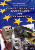 Elektrotechnická spôsobilosť pre elektrikárov - Ján Meravý, Karel Kocman, 2004