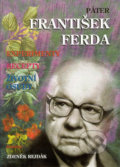 Páter František Ferda - Zdeněk Rejdák, 1994