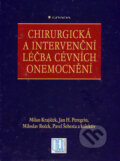 Kniha: Chirurgická a intervenční léčba cévních onemocnění (Milan Krajíček a kolektív). Grada, 2007