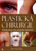 Kniha: Plastická chirurgie (Jan Slezák). Alpress, 2007