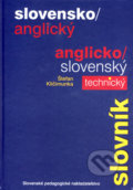 Slovensko-anglický a anglicko-slovenský technický slovník - Štefan Kličimunka, Slovenské pedagogické nakladateľstvo - Mladé letá, 2007