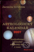 Astrologický kalendář 2007 - Jarmila Gričová, Mladá fronta, 2006