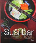 Kniha: Suši bar - Jak chutná Japonsko: požitek ze suši, polévek, salátů a špízů (Tanja (Tanja Dusyová). Ikar, 2010