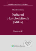 Kniha: Nařízení o kryptoaktivech (MiCA) (Komentář) (Marek Bočánek). Wolters Kluwer ČR, 2026