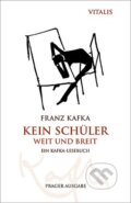 Kniha: Kein Schüler weit und breit (Franz Kafka). Vitalis, 2026
